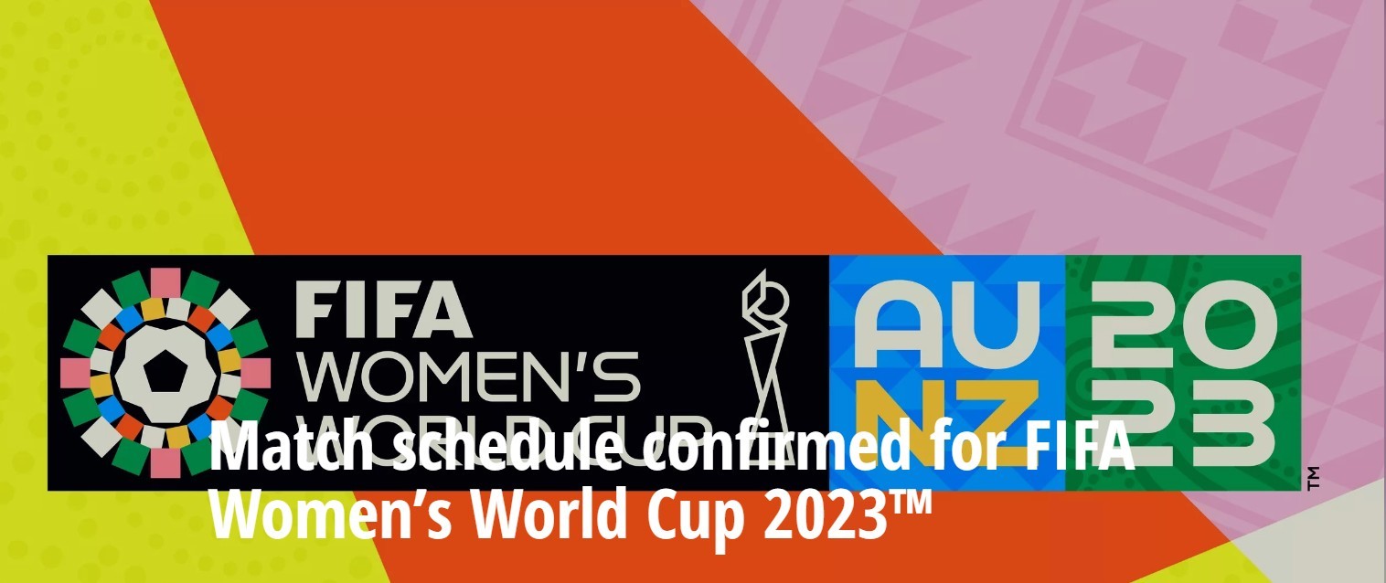 2023澳新女足世界杯赛程公布：7月20日至8月20日进行