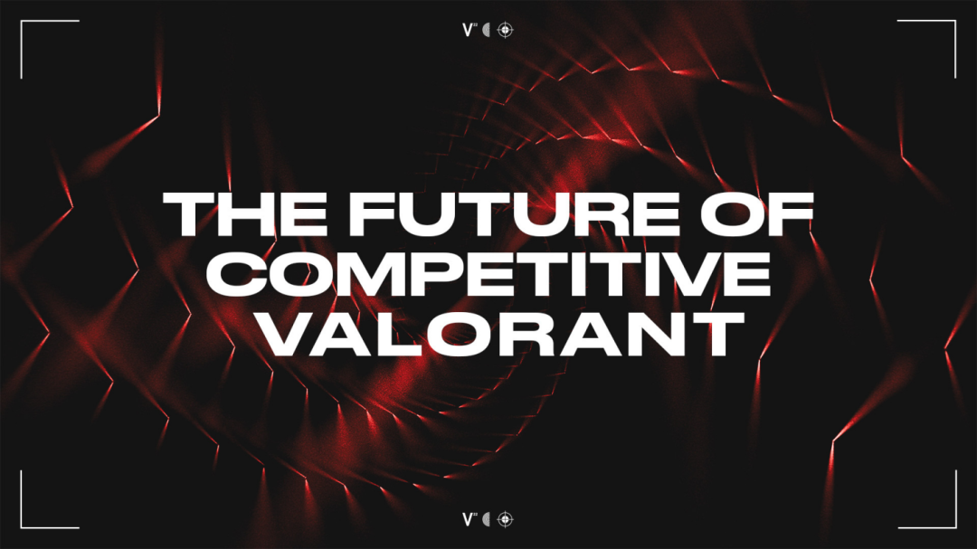 拳头游戏宣 VALORANT电竞崭新计划