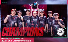 EDG夺得2024 VCT CN联赛第一赛段冠军，三支CN队伍晋级上海大师赛